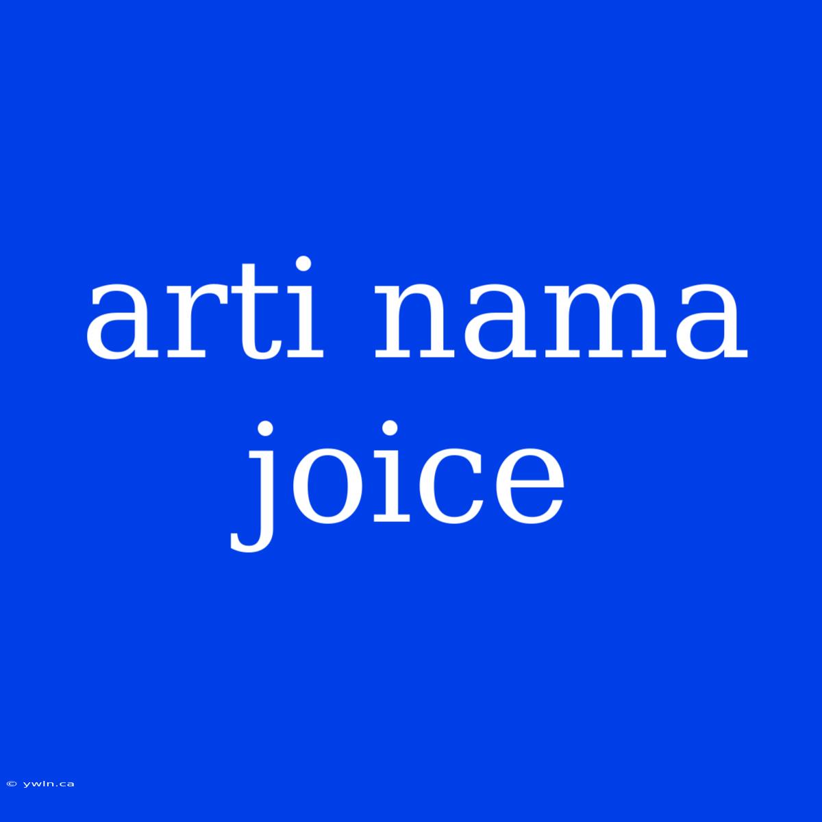 Arti Nama Joice