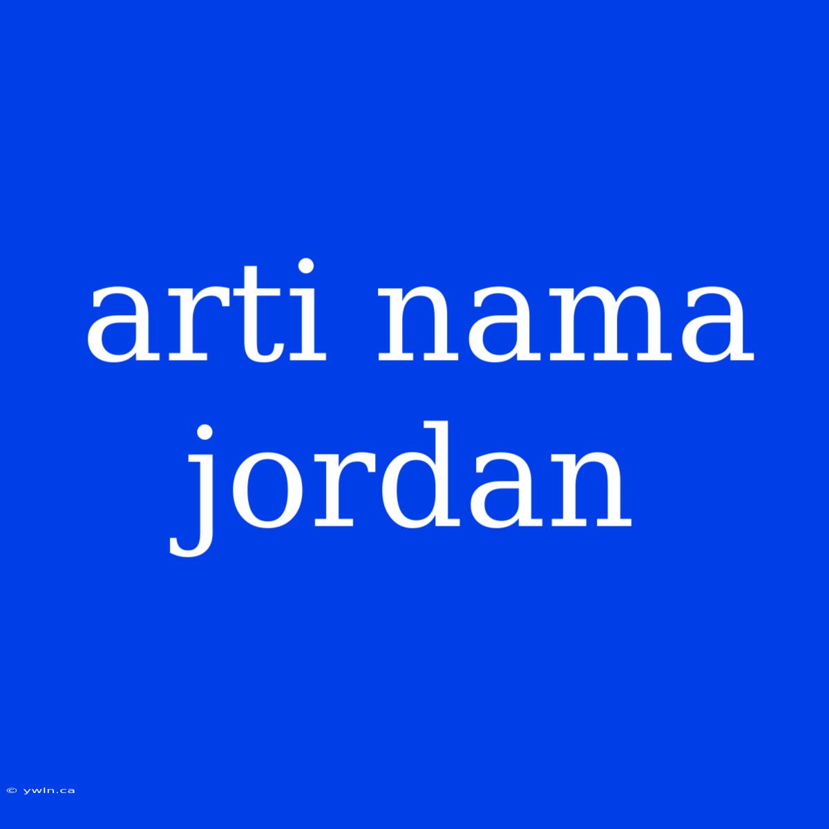 Arti Nama Jordan