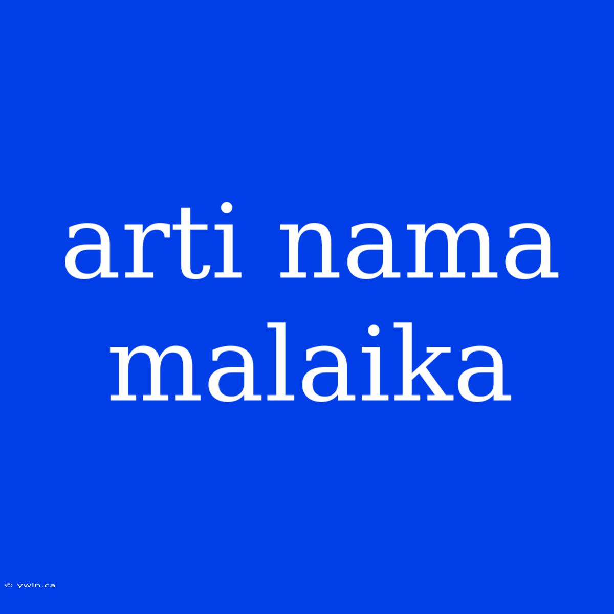 Arti Nama Malaika