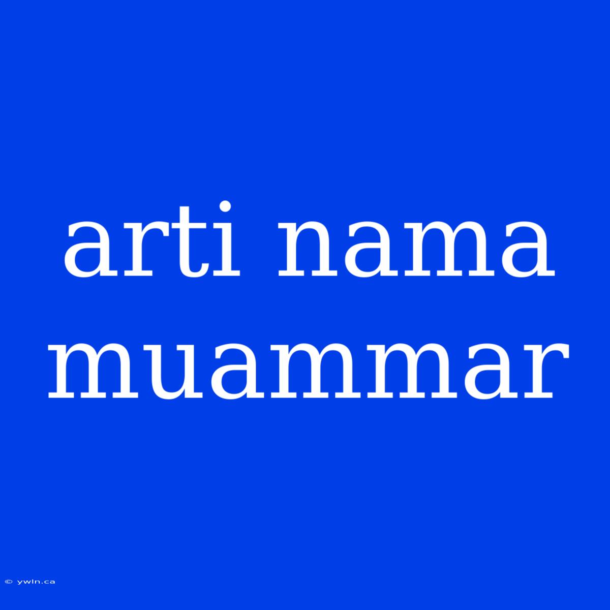 Arti Nama Muammar