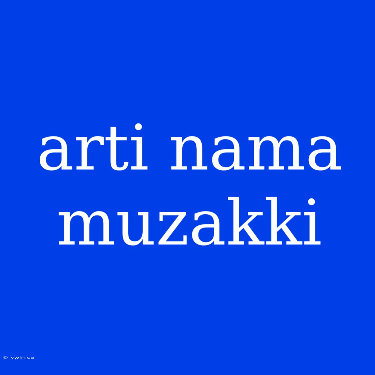 Arti Nama Muzakki