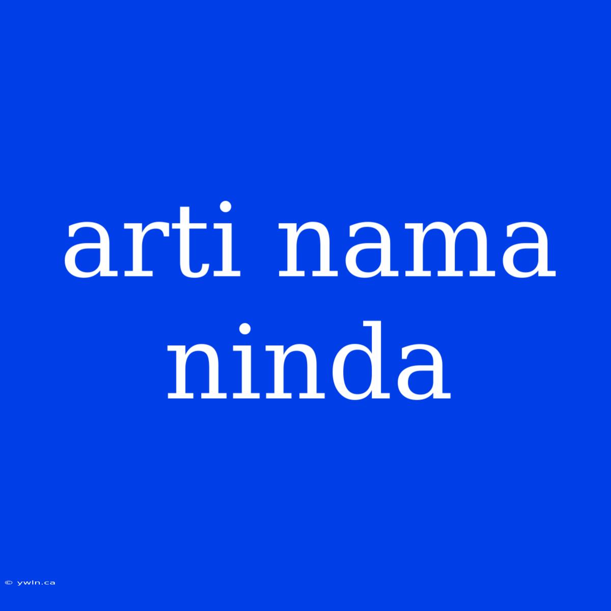 Arti Nama Ninda