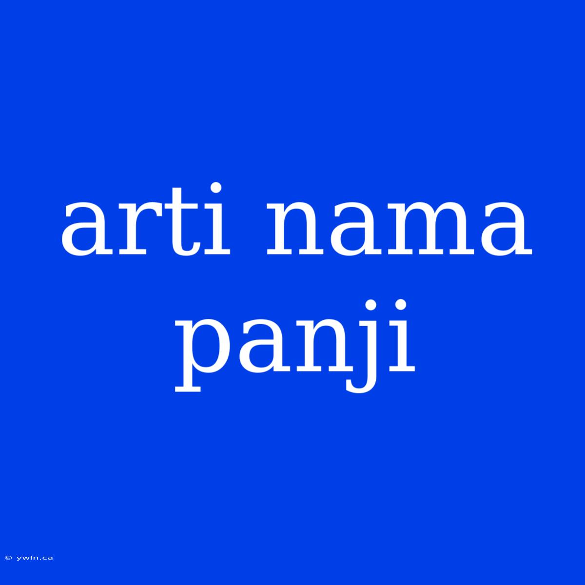 Arti Nama Panji