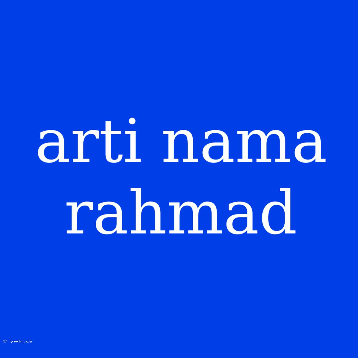 Arti Nama Rahmad