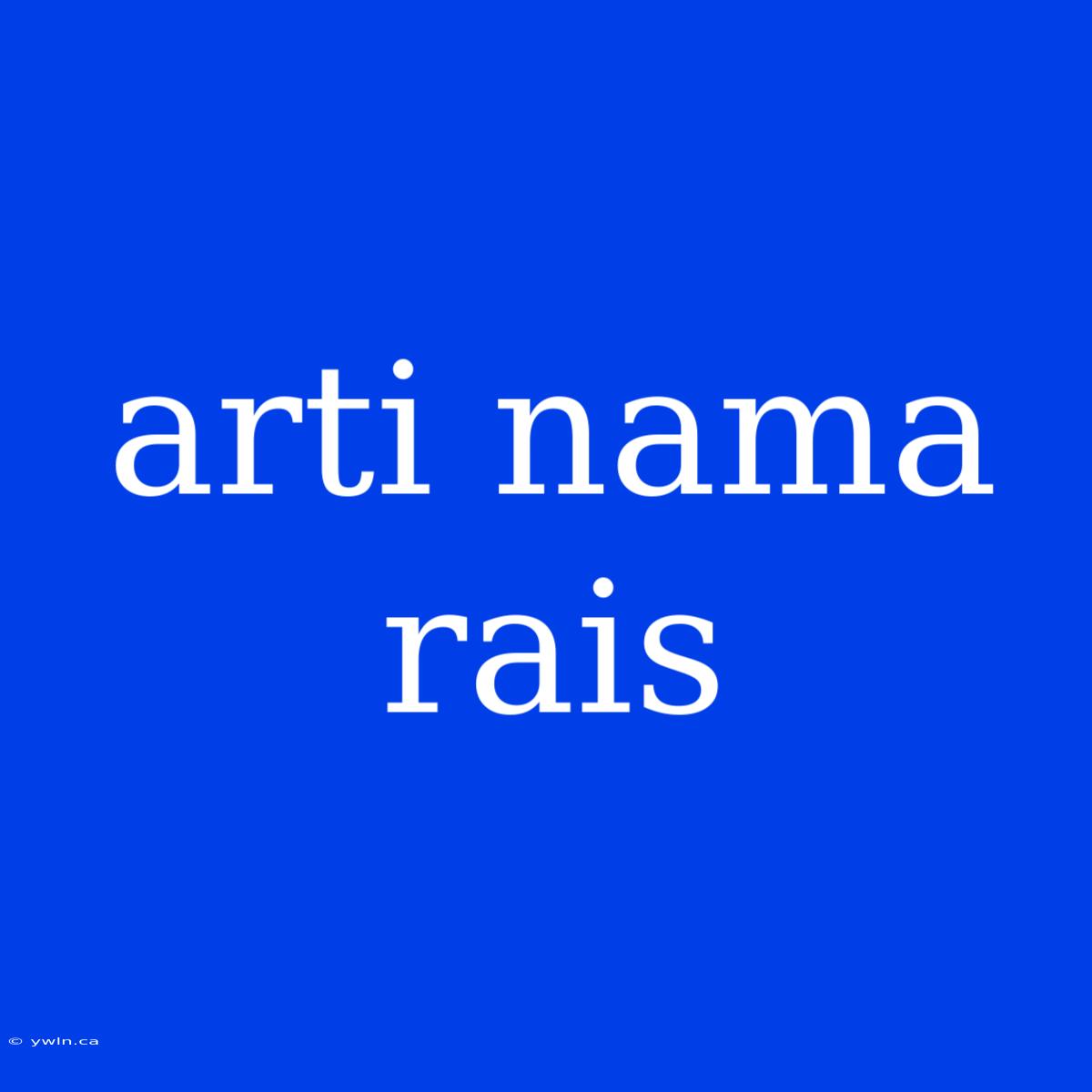 Arti Nama Rais