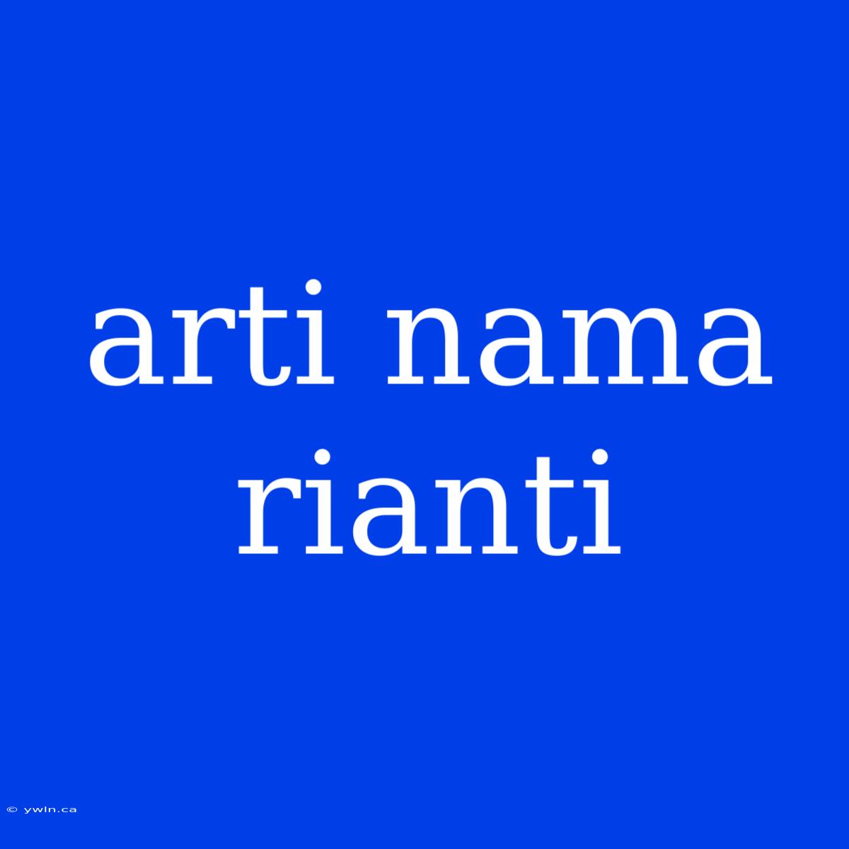 Arti Nama Rianti