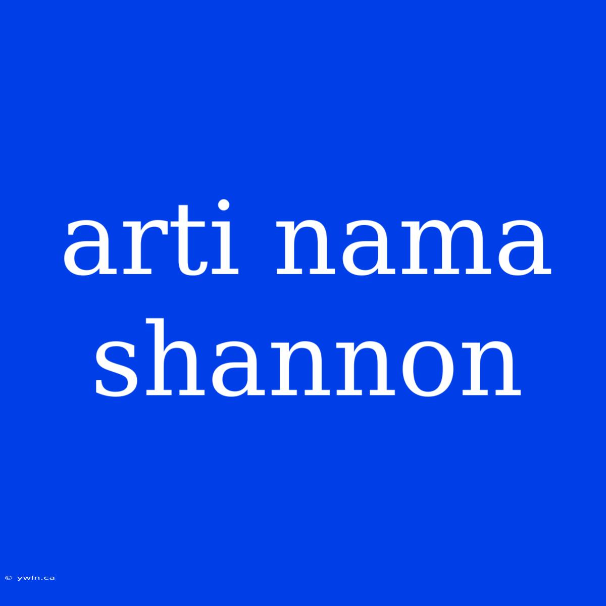 Arti Nama Shannon