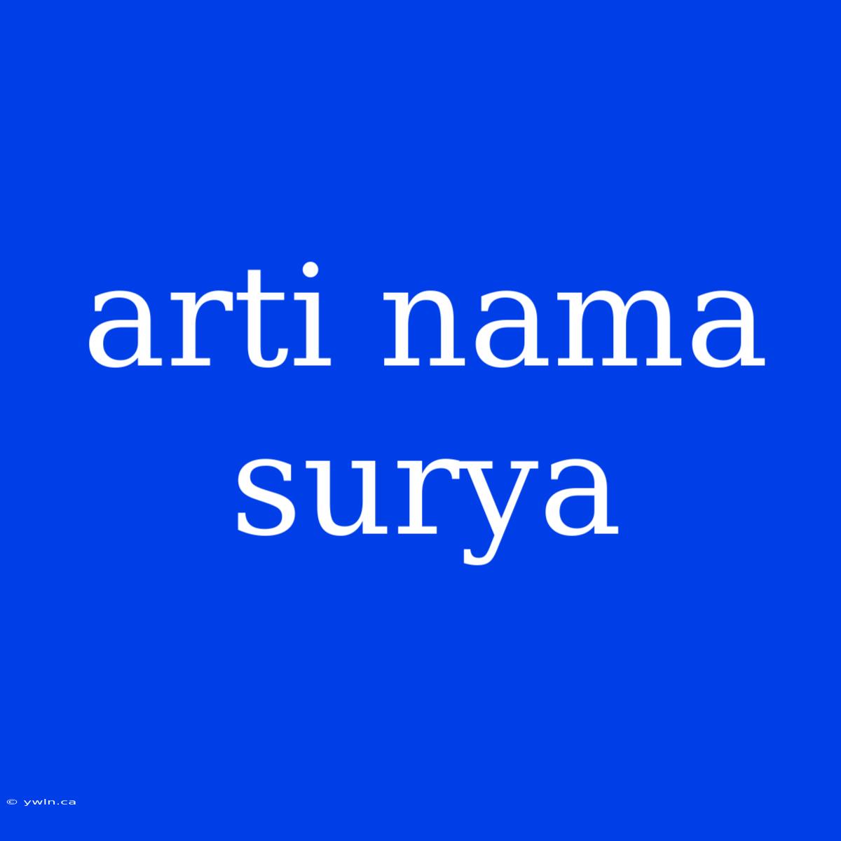 Arti Nama Surya