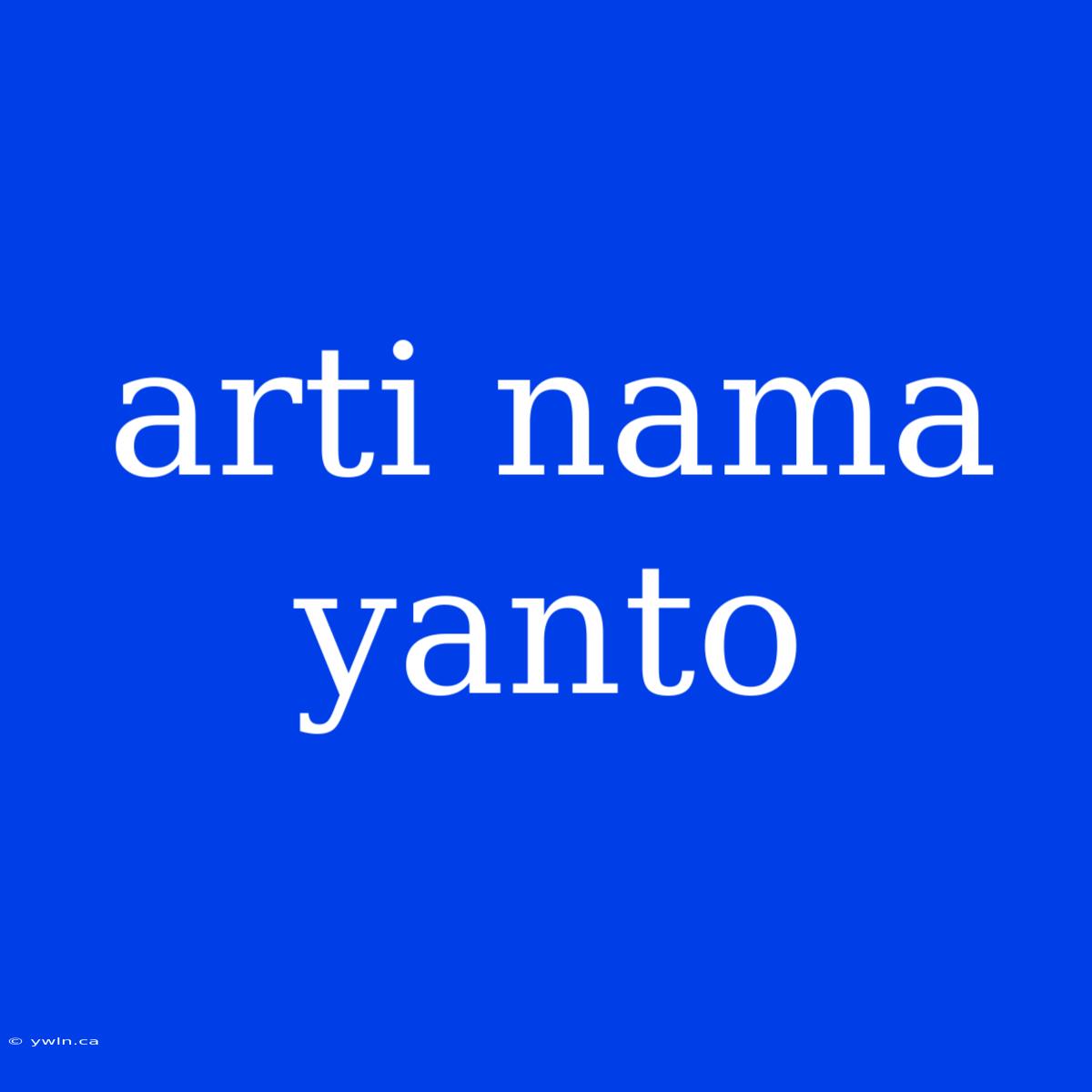 Arti Nama Yanto