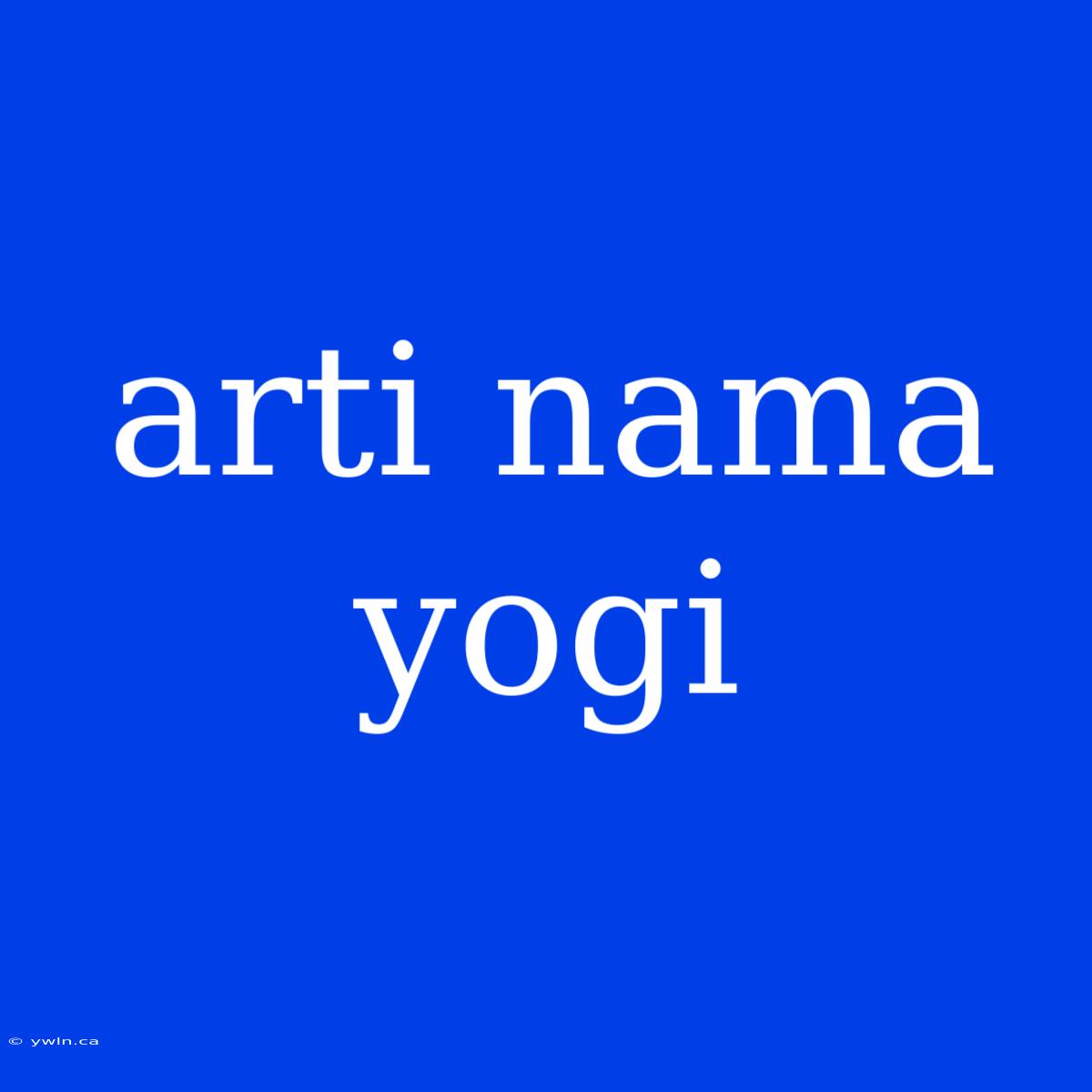 Arti Nama Yogi