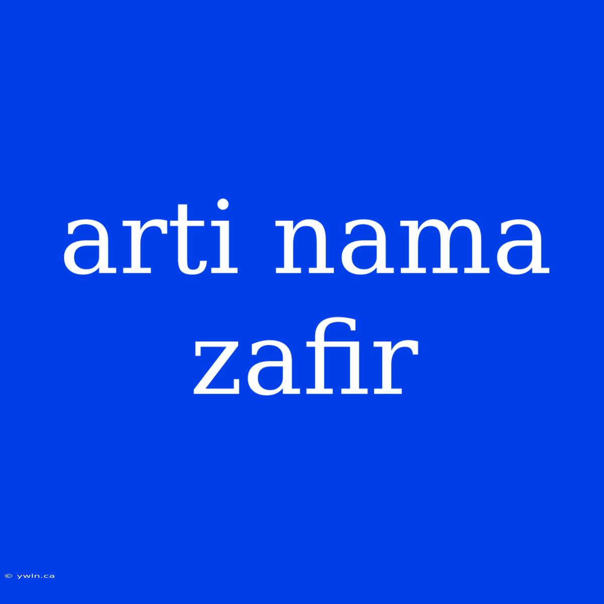 Arti Nama Zafir