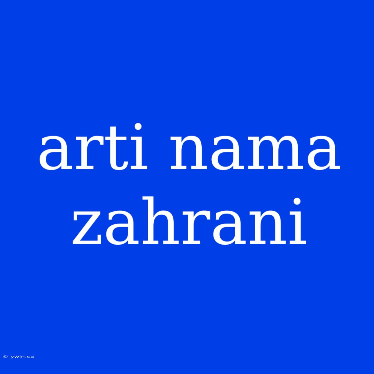 Arti Nama Zahrani