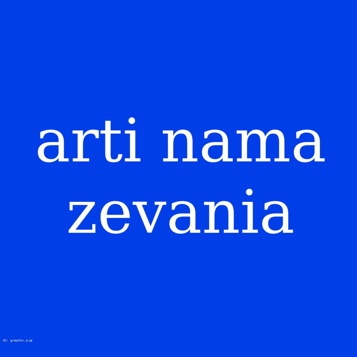 Arti Nama Zevania