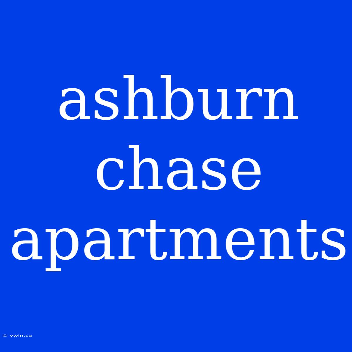 Ashburn Chase Apartments