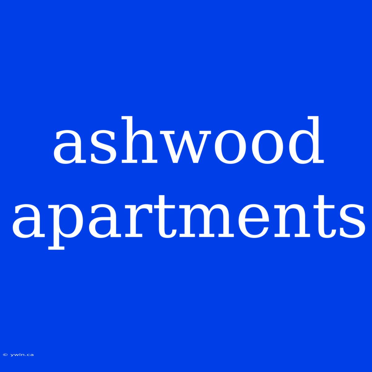 Ashwood Apartments