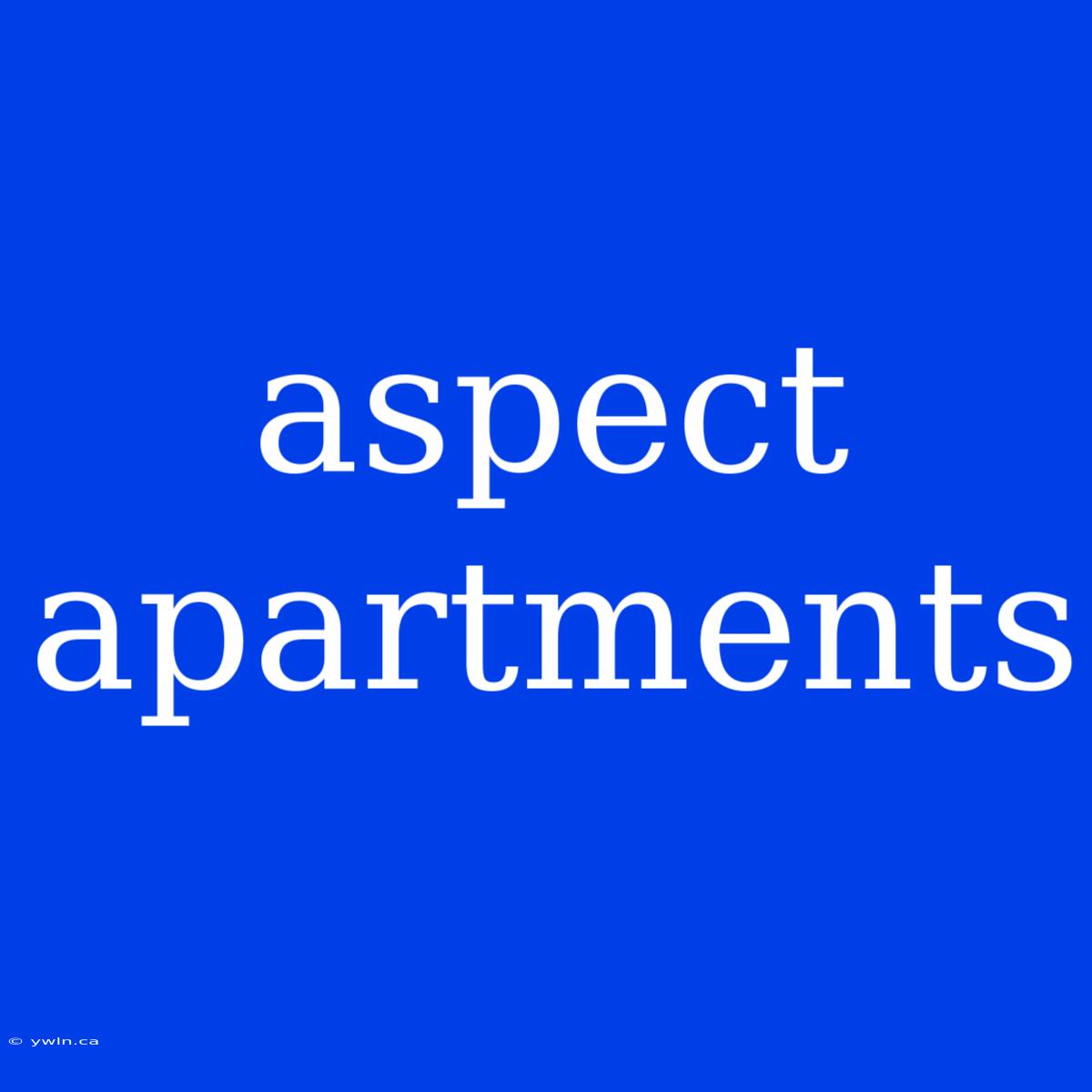 Aspect Apartments