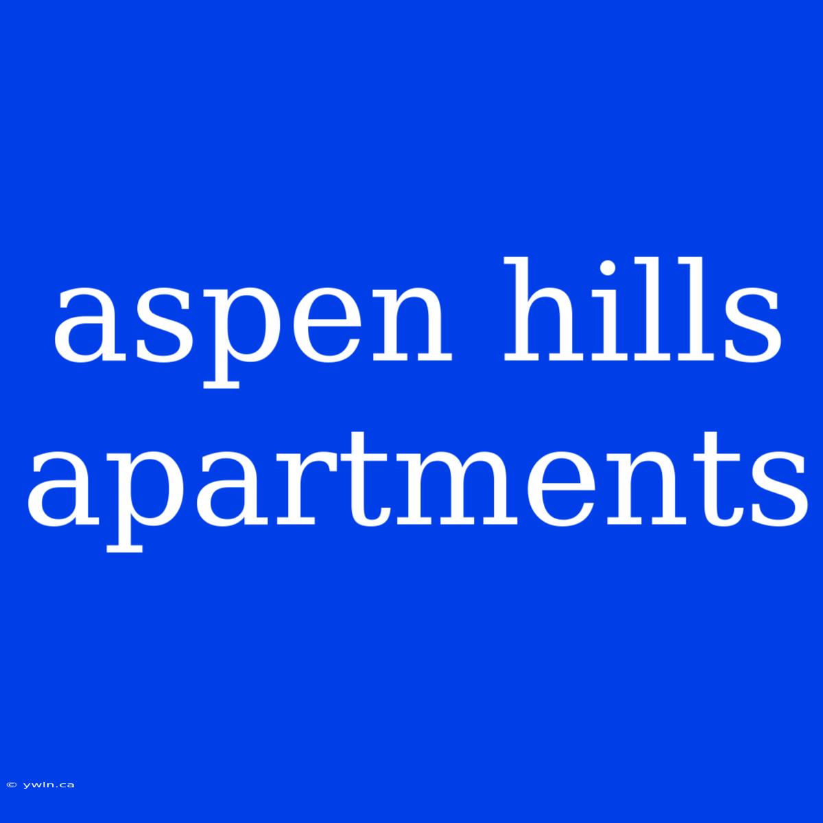 Aspen Hills Apartments