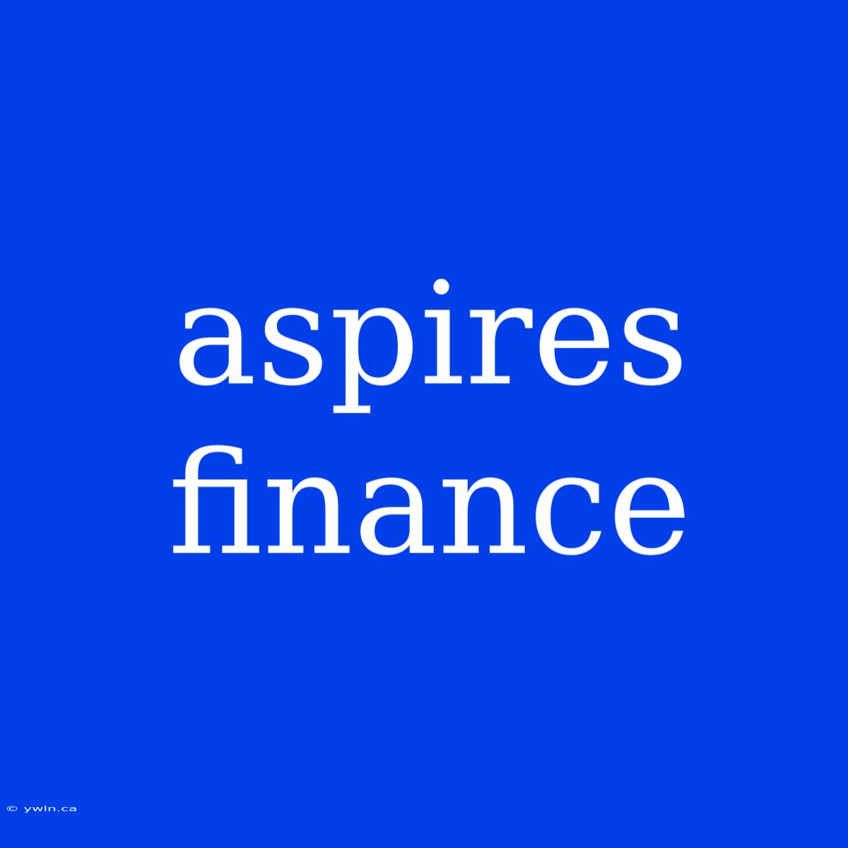 Aspires Finance