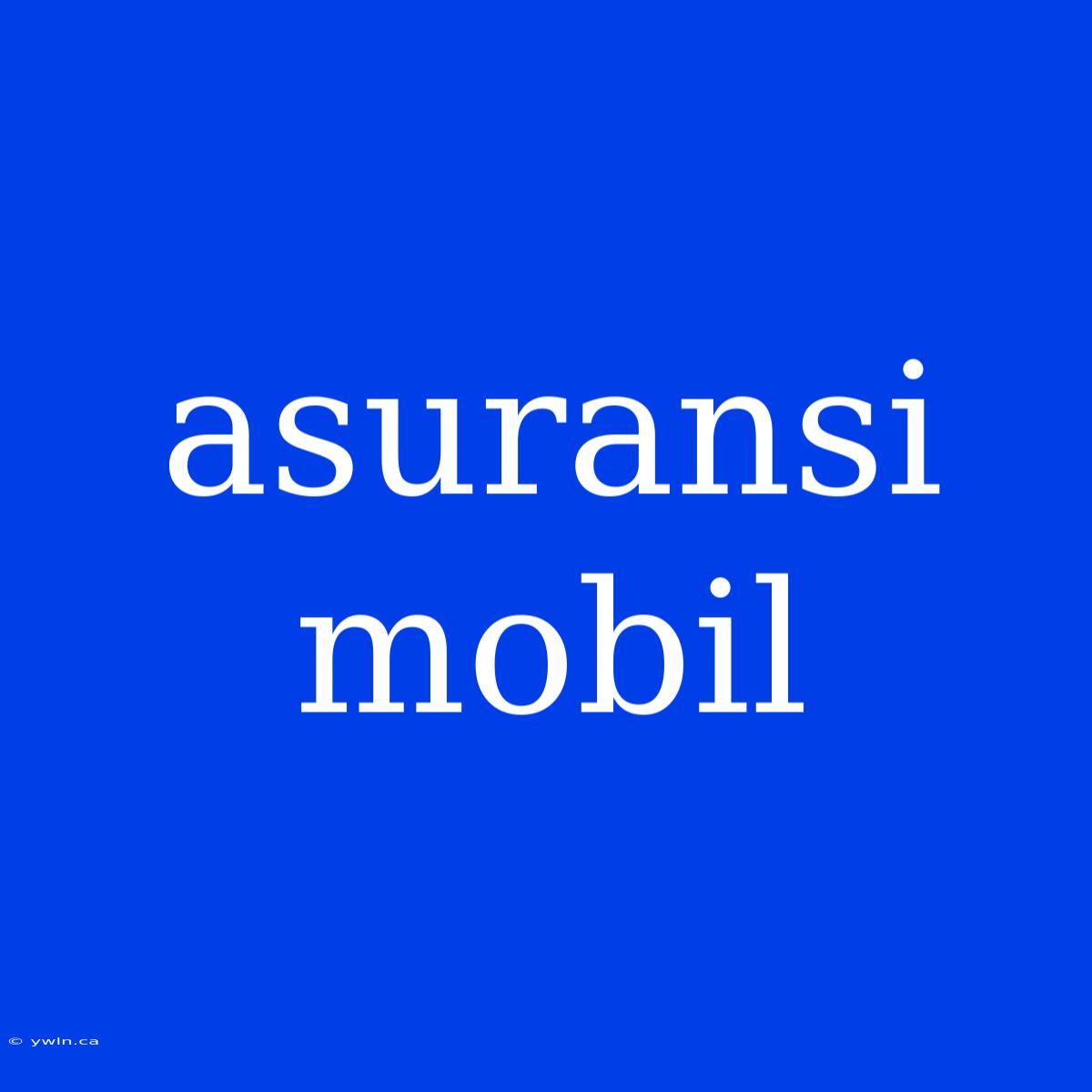 Asuransi Mobil