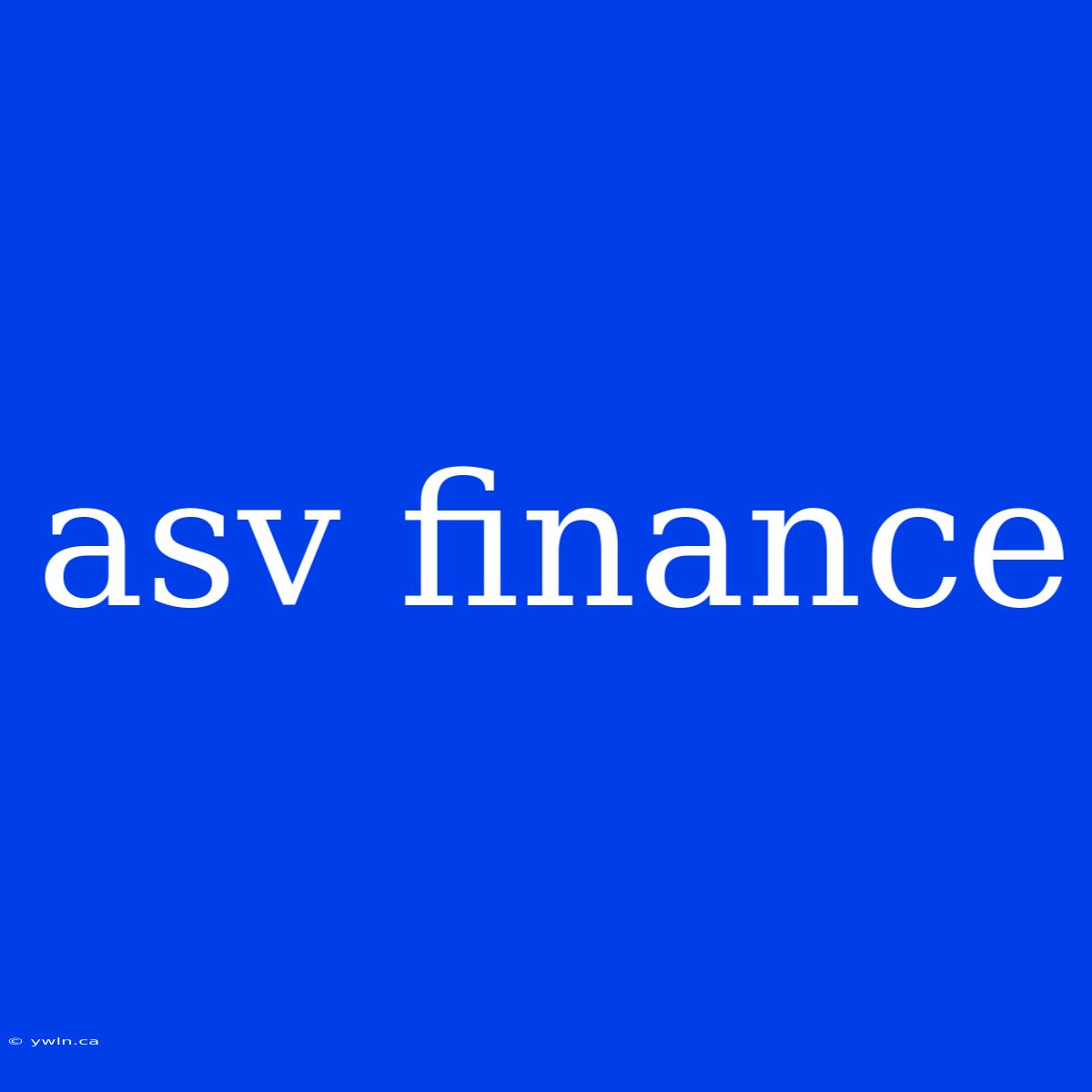 Asv Finance