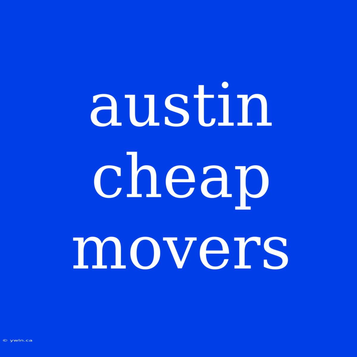 Austin Cheap Movers