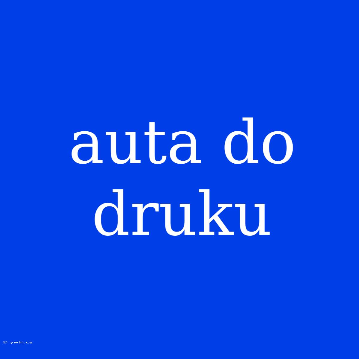 Auta Do Druku