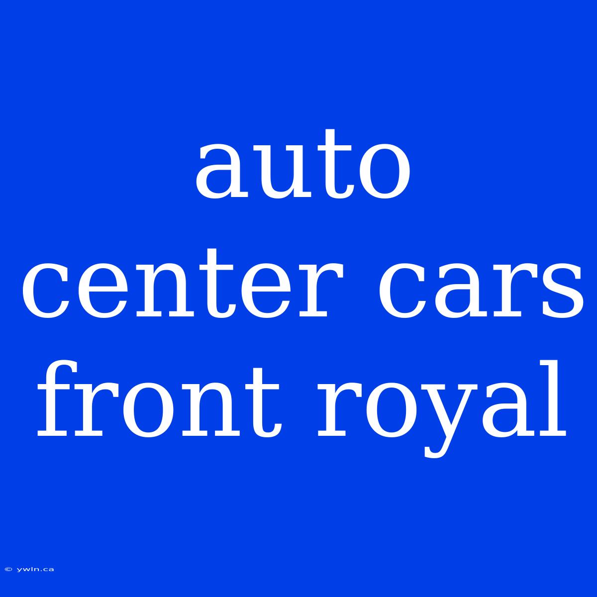 Auto Center Cars Front Royal