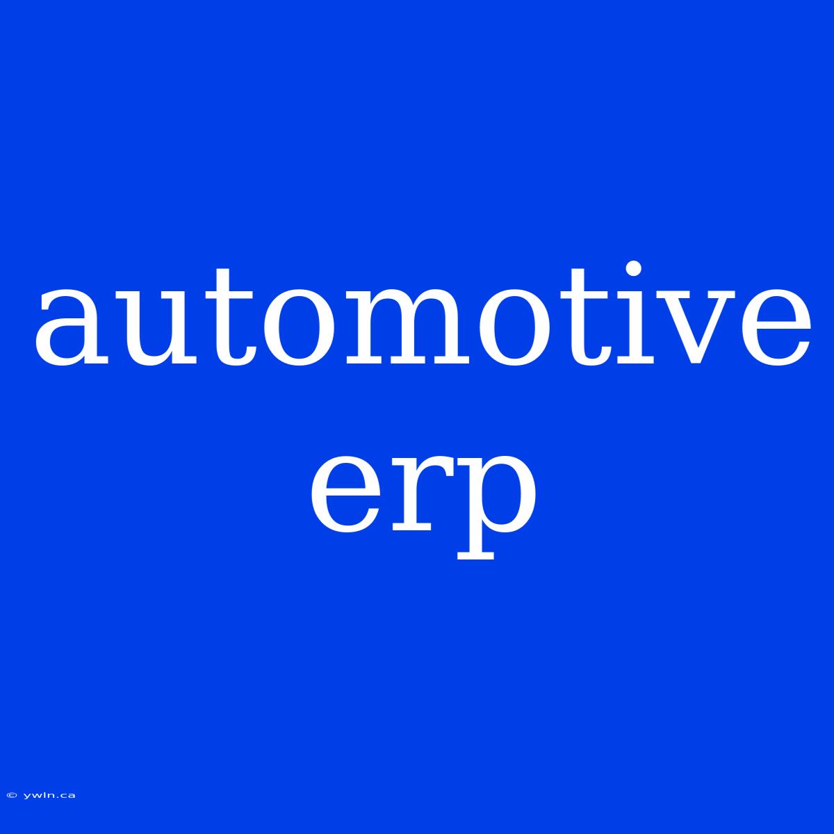 Automotive Erp