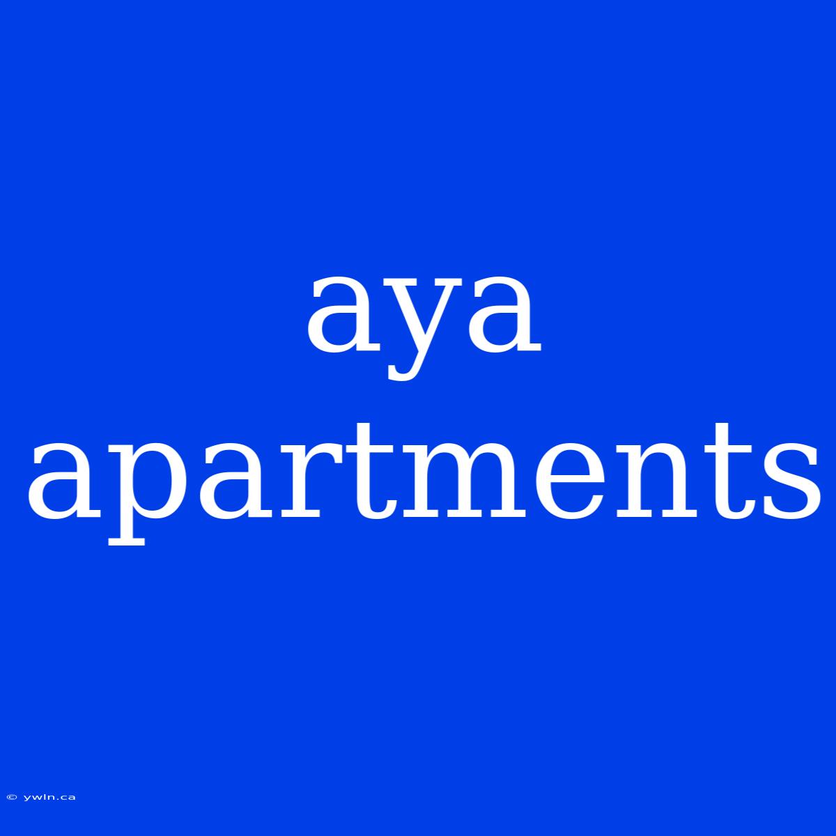 Aya Apartments