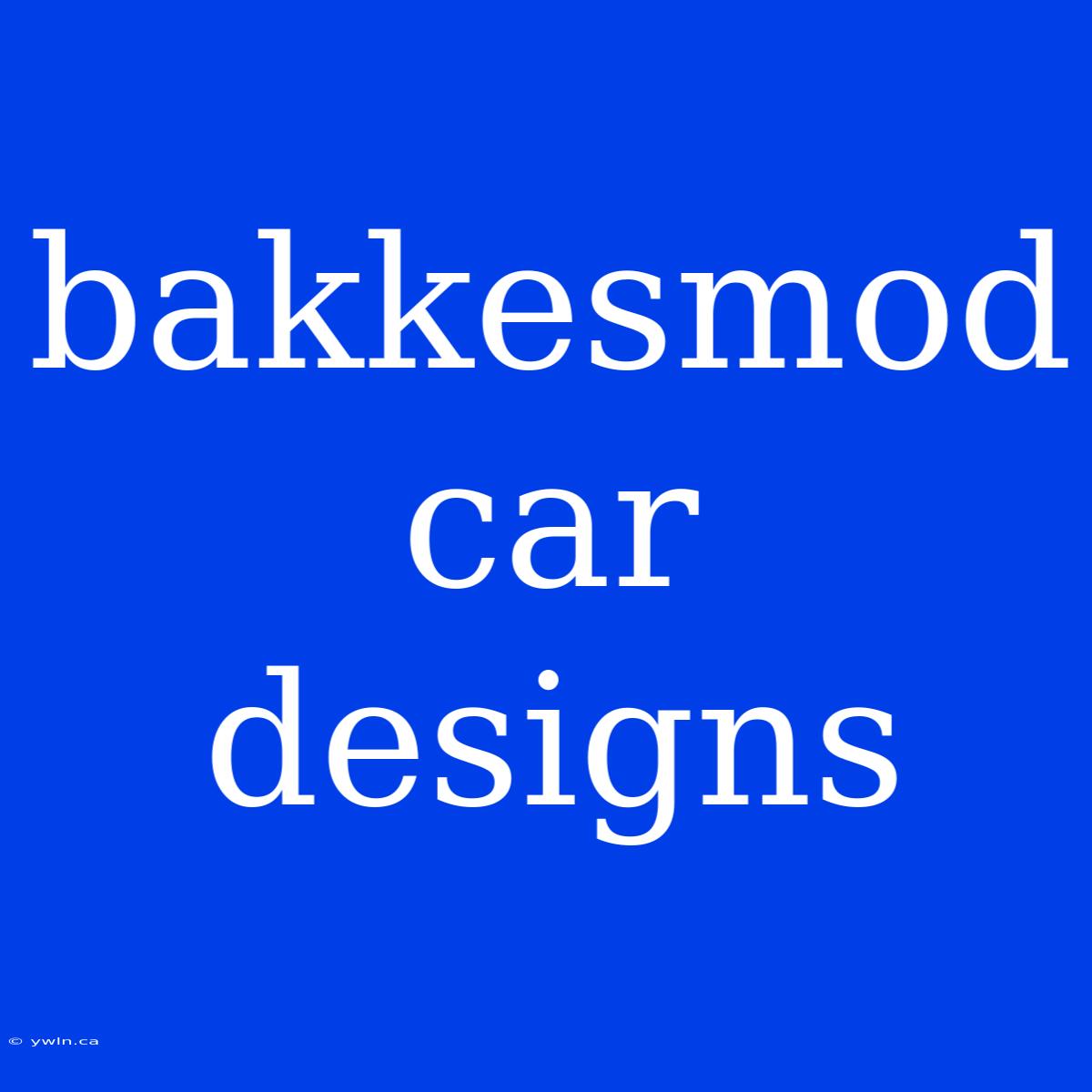 Bakkesmod Car Designs