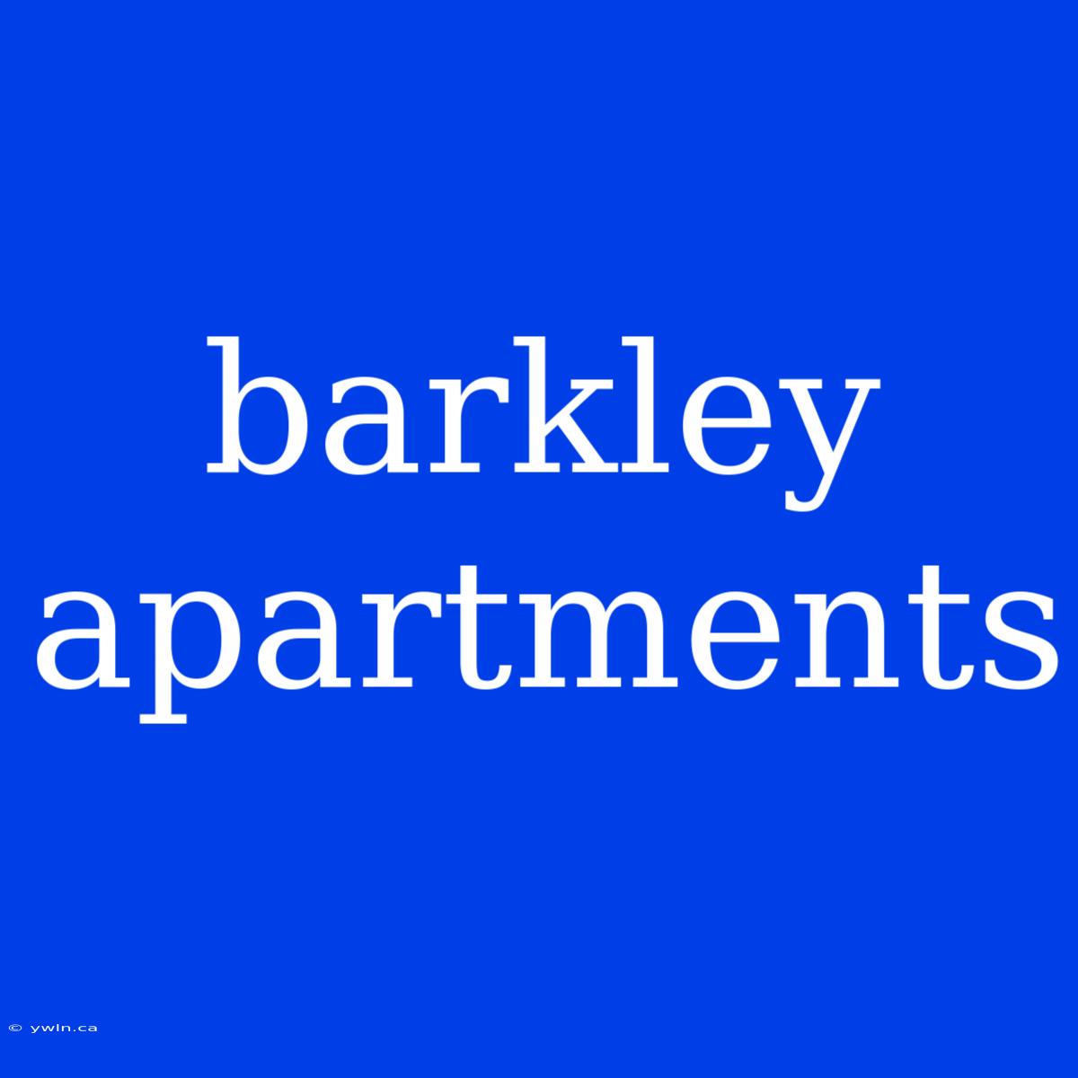 Barkley Apartments