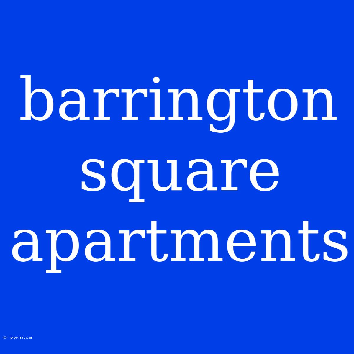 Barrington Square Apartments