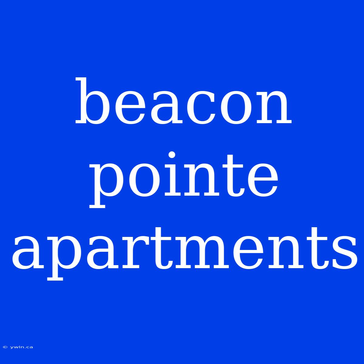 Beacon Pointe Apartments