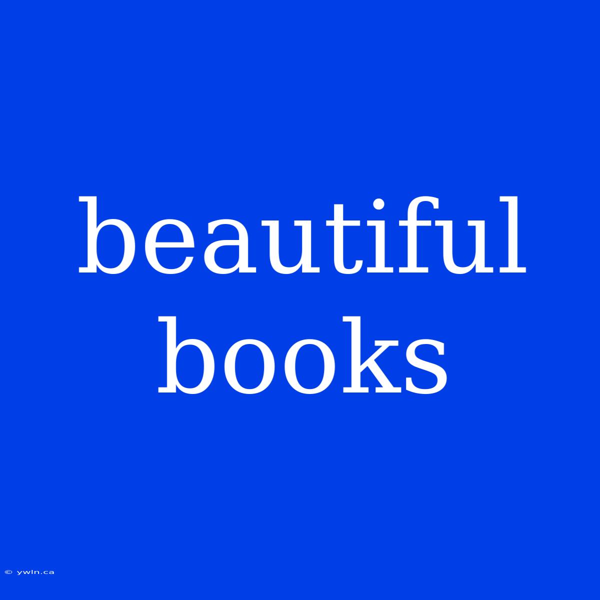 Beautiful Books