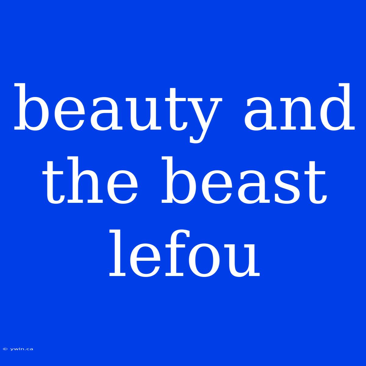 Beauty And The Beast Lefou