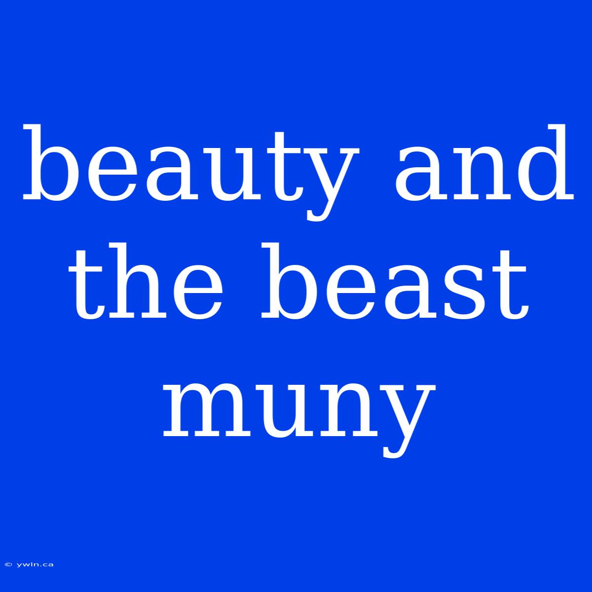 Beauty And The Beast Muny