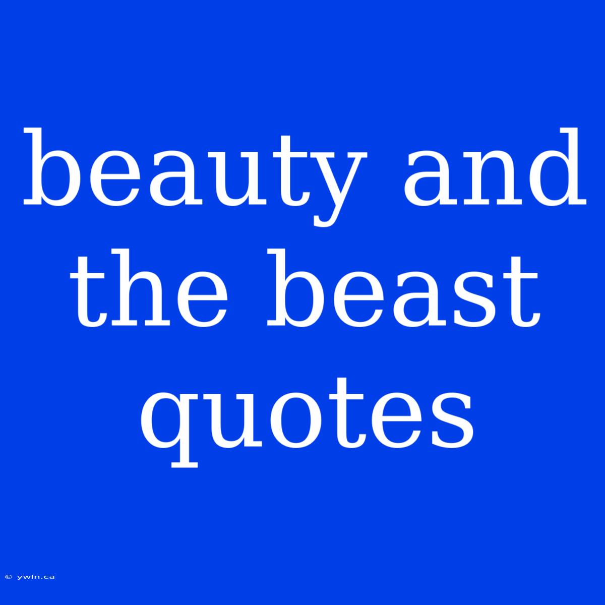 Beauty And The Beast Quotes