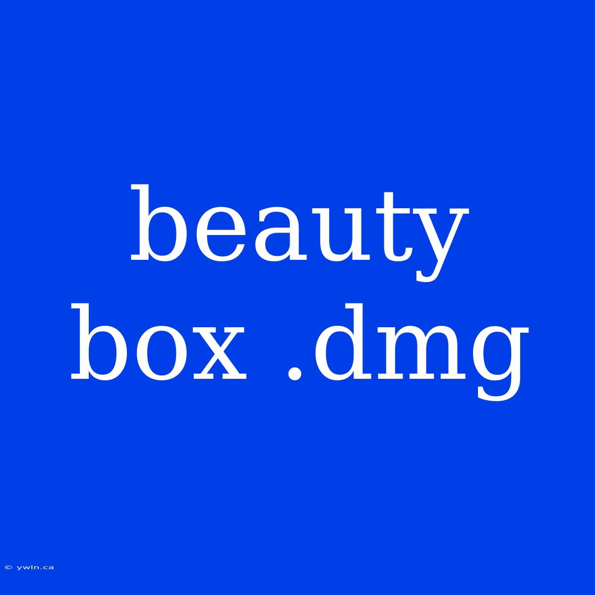 Beauty Box .dmg