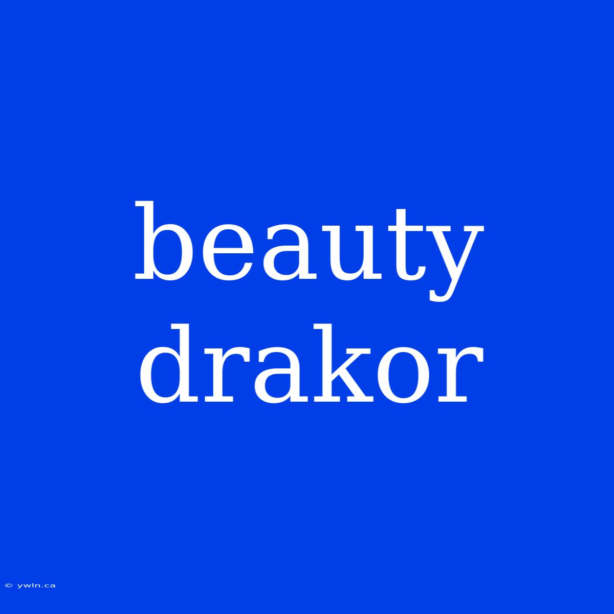 Beauty Drakor