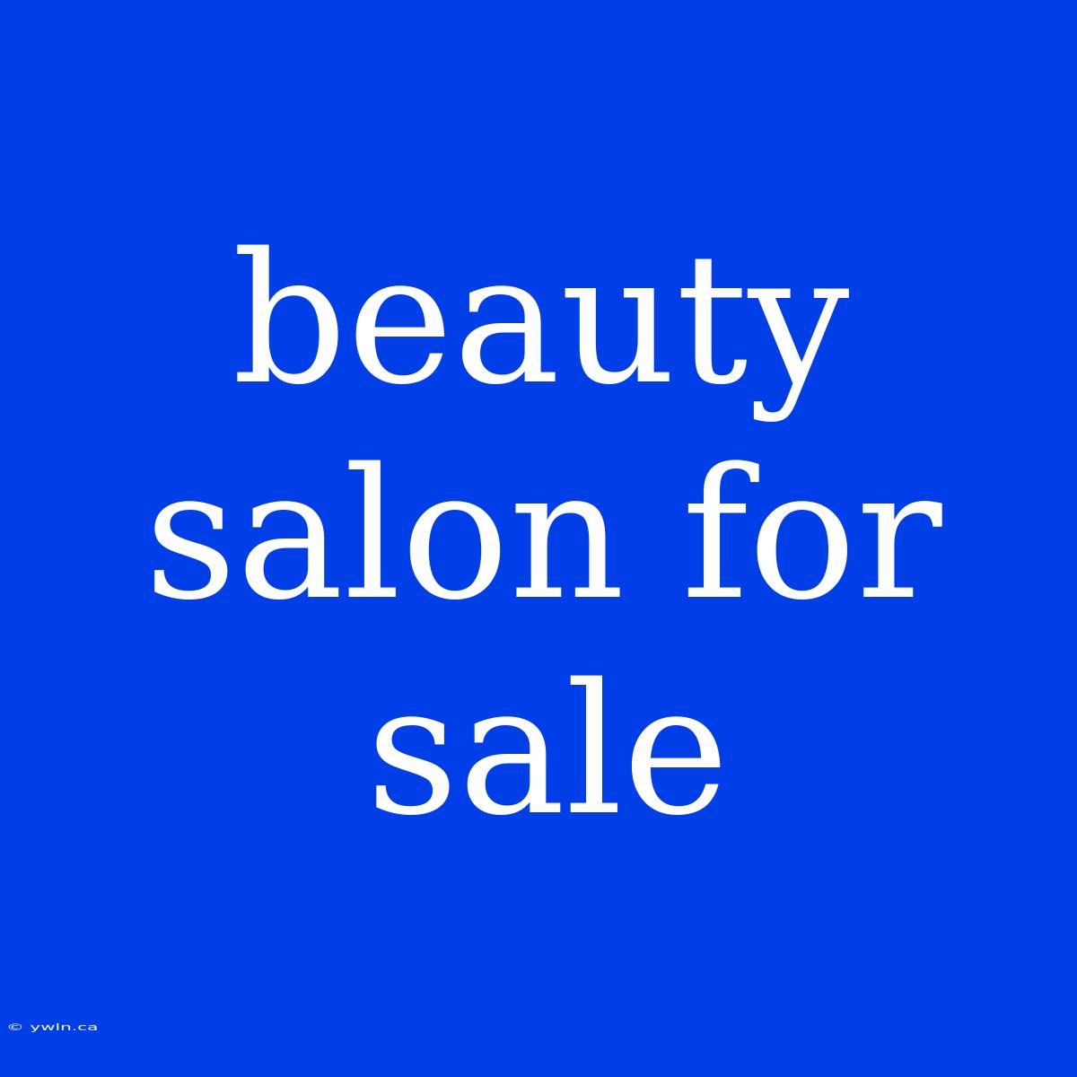 Beauty Salon For Sale