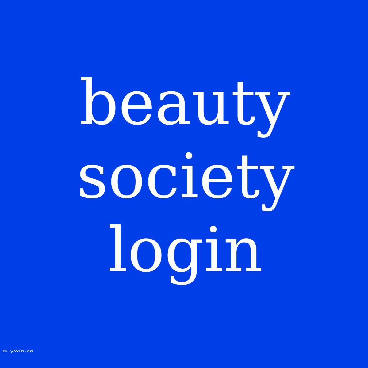 Beauty Society Login