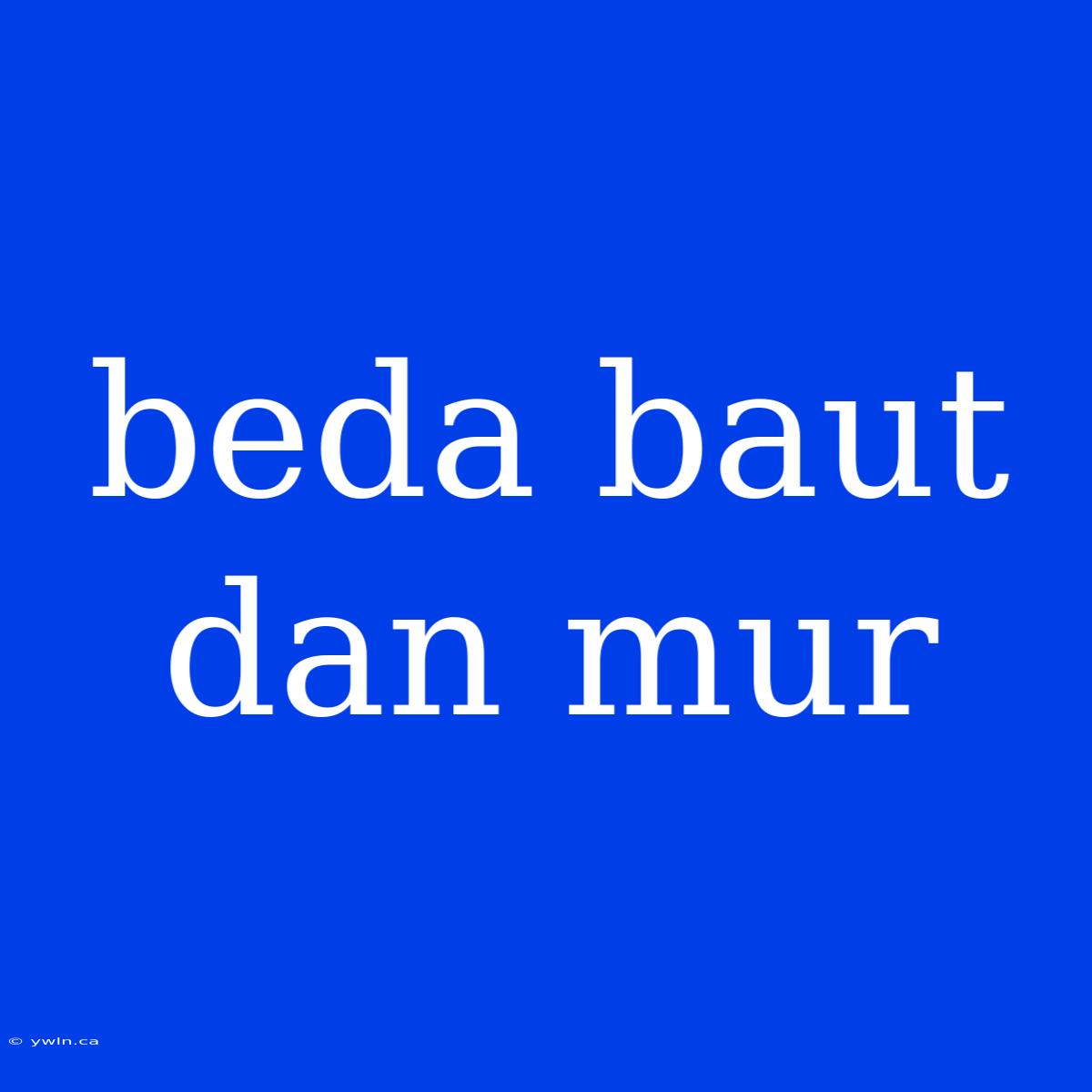 Beda Baut Dan Mur