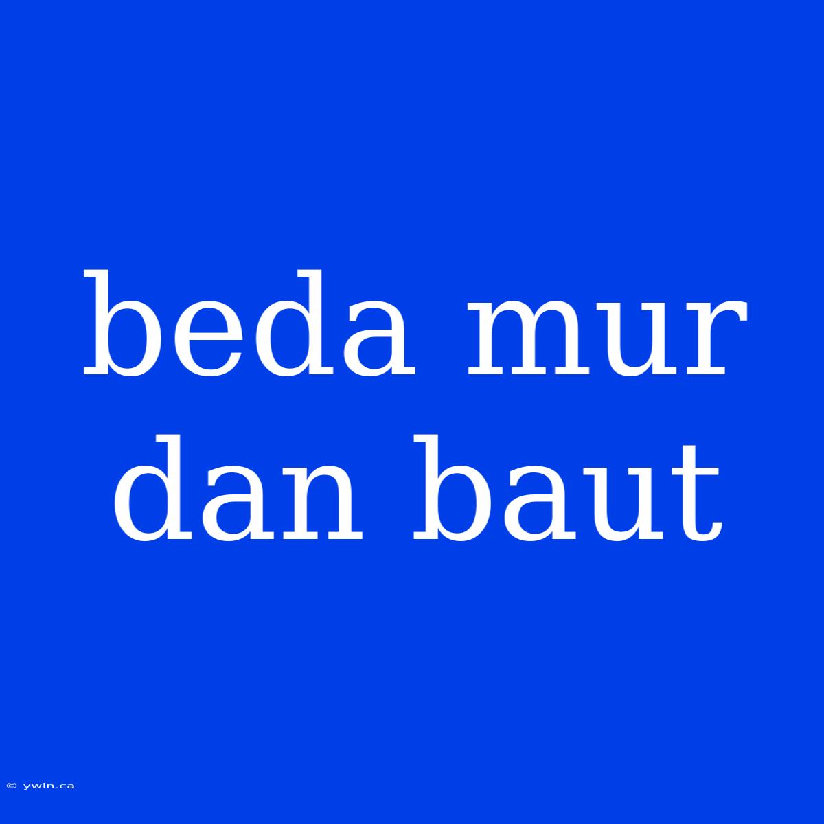 Beda Mur Dan Baut