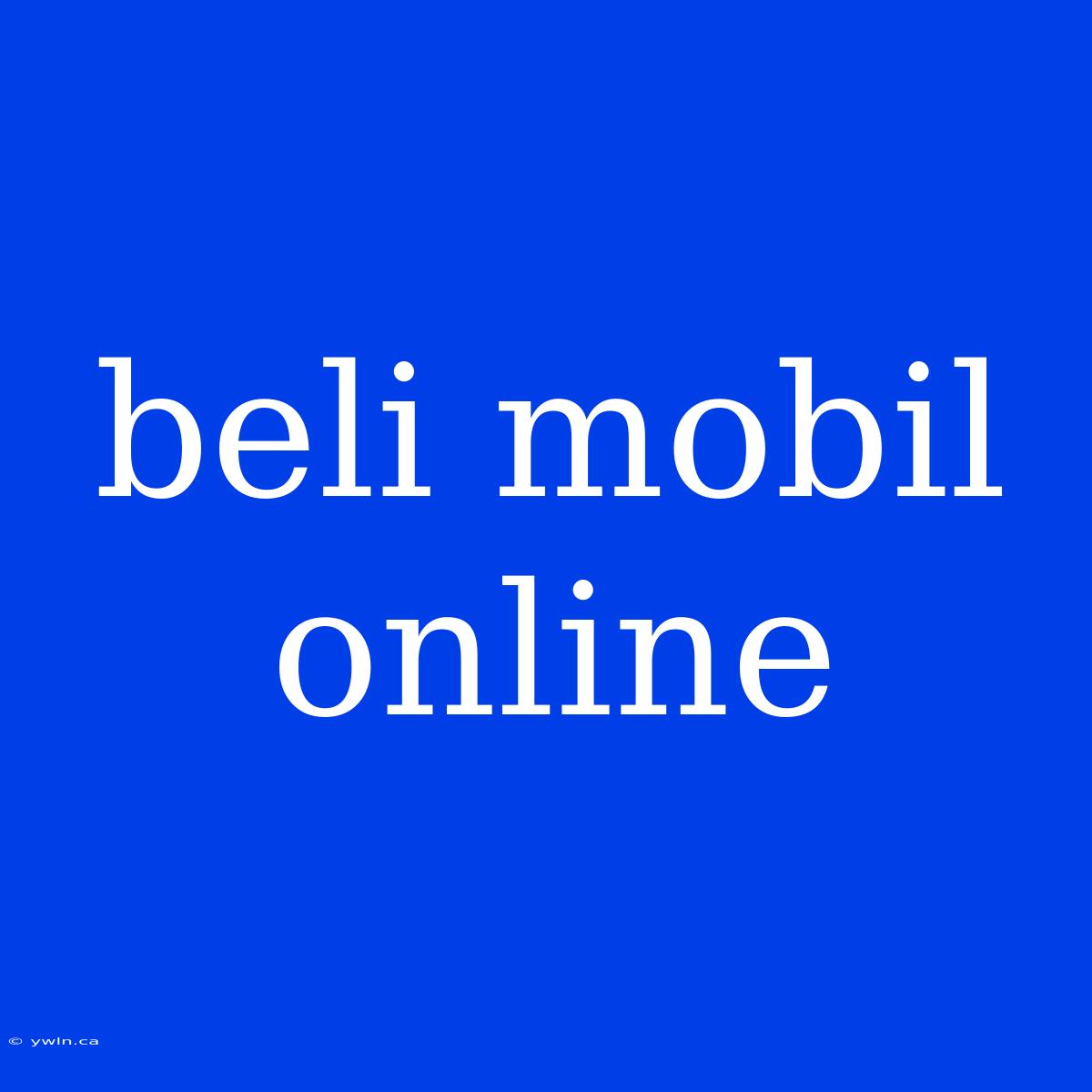 Beli Mobil Online