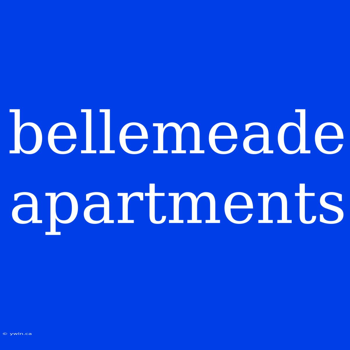 Bellemeade Apartments