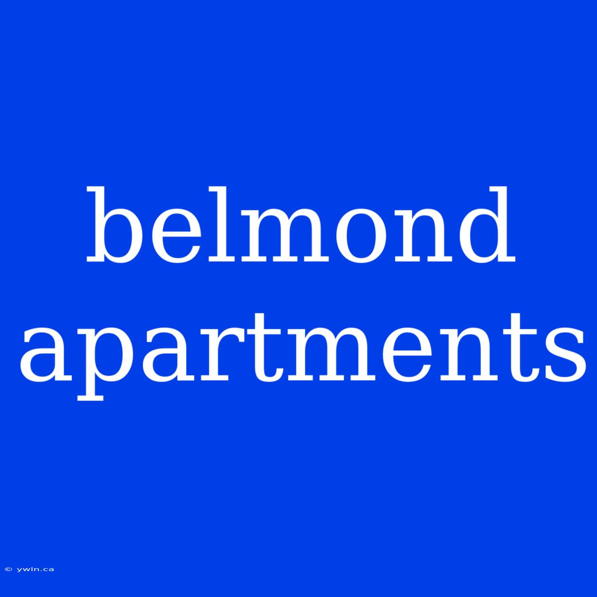 Belmond Apartments