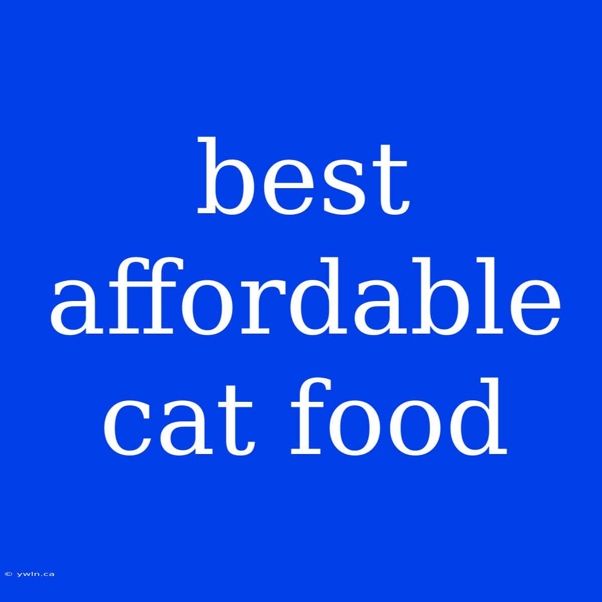 Best Affordable Cat Food