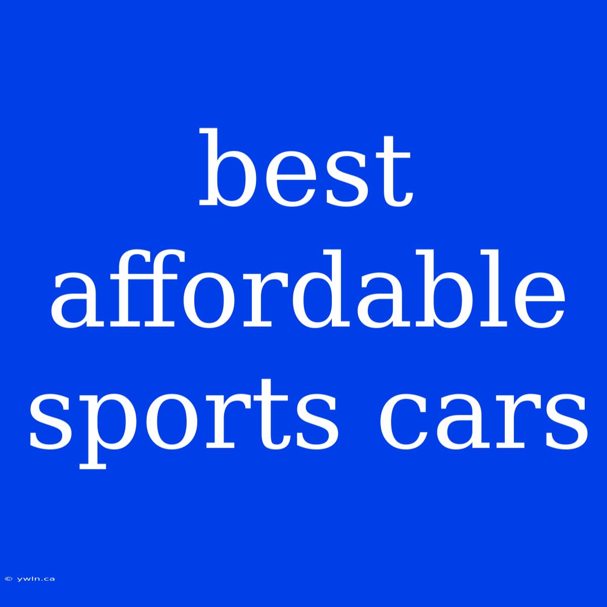 Best Affordable Sports Cars