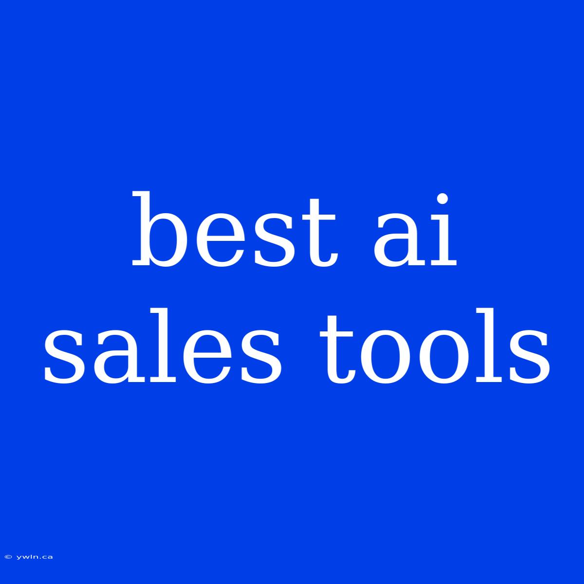 Best Ai Sales Tools