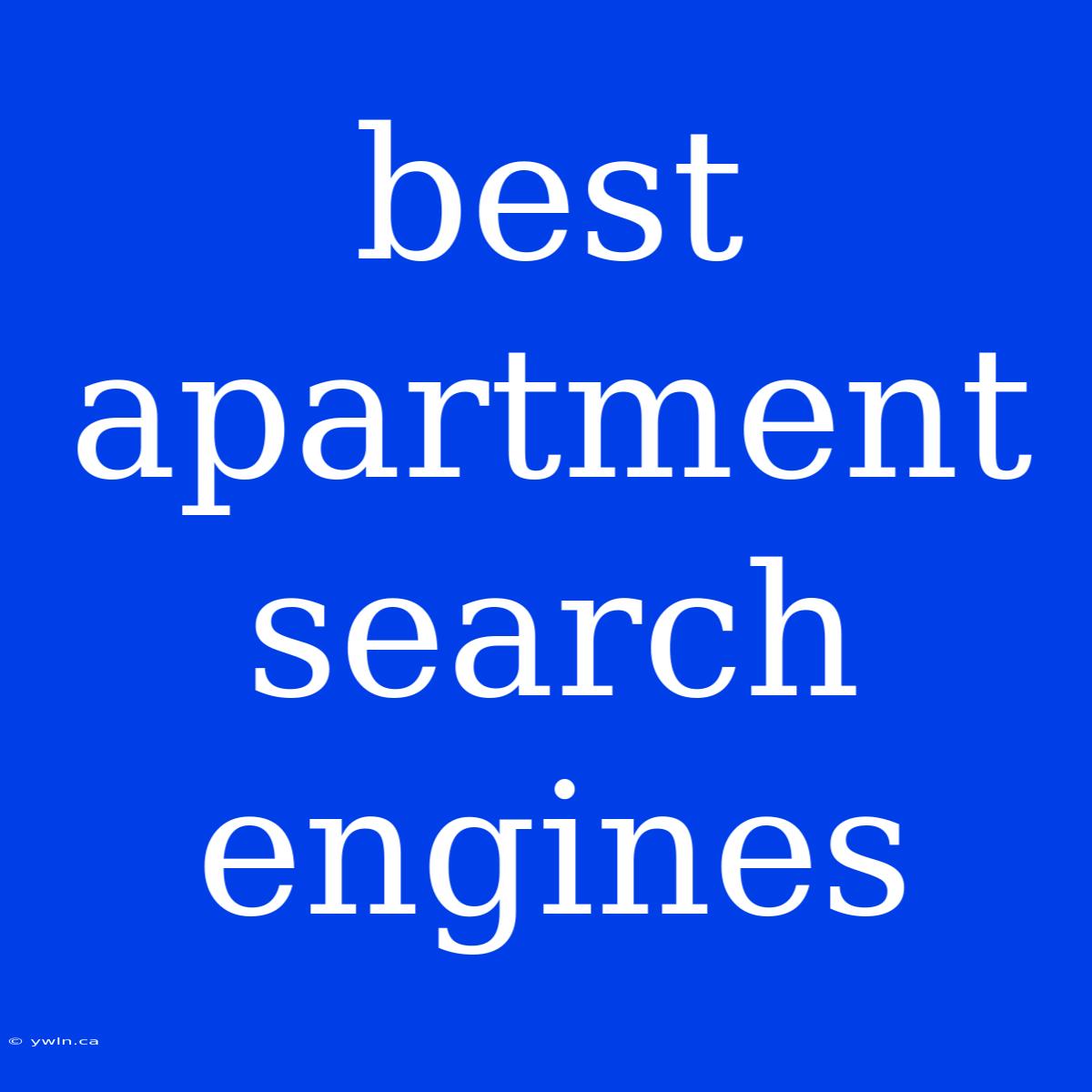 Best Apartment Search Engines